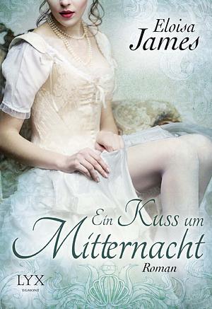 Ein Kuss um Mitternacht by Eloisa James