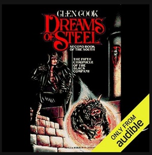 Dreams of Steel by Glen Cook