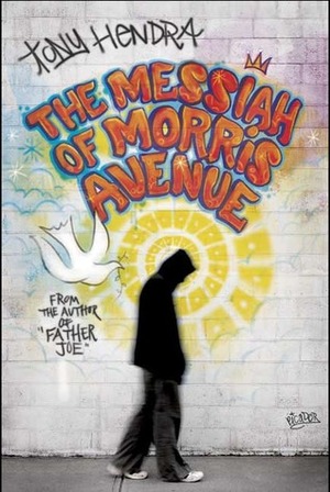 The Messiah of Morris Avenue by Tony Hendra