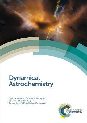 Dynamical Astrochemistry by Thomas W. Hartquist