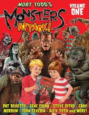 Mort Todd's Monsters Attack! Volume One by 