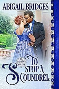 To Stop a Scoundrel by Abigail Bridges