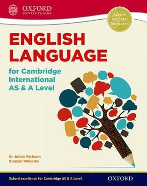 English Language for Cambridge International as & a Level by Julian Pattison, Duncan Williams