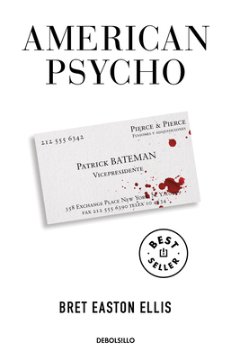 American Psycho by Bret Easton Ellis