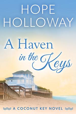 A Haven in the Keys by Hope Holloway