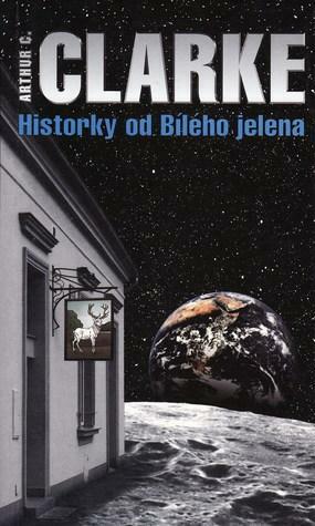 Historky od Bílého jelena by Arthur C. Clarke