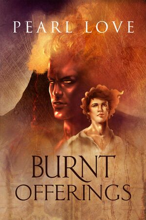 Burnt Offerings by Pearl Love