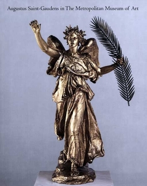 Augustus Saint-Gaudens in the Metropolitan Museum of Art by Thayer Tolles