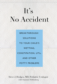 It's No Accident: Breakthrough Solutions to Your Child's Wetting, Constipation, Utis, and Other Potty Problems by Suzanne Schlosberg, Steve Hodges