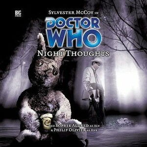 Doctor Who: Night Thoughts by Sophie Aldred, Edward Young, Philip Olivier, Sylvester McCoy