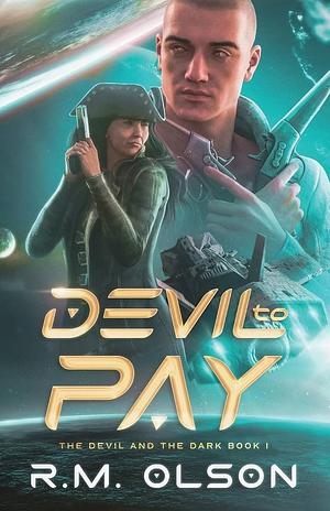 Devil to Pay by R.M. Olson