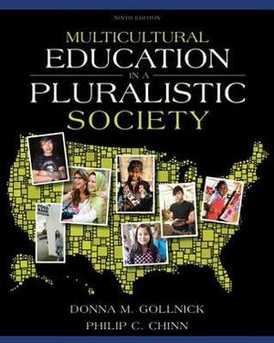 Multicultural Education in a Pluralistic Society with MyEducationLab & eText Access Code by Philip C. Chinn, Donna M. Gollnick