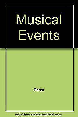 Musical Events: A Chronicle, 1983-1986 by Andrew Porter