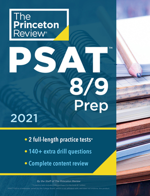 Princeton Review PSAT 8/9 Prep: 2 Practice Tests + Content Review + Strategies by The Princeton Review