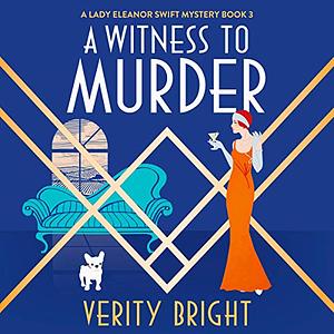 A Witness to Murder by Verity Bright