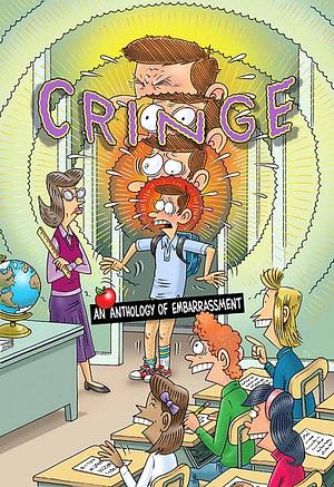 Cringe: an anthology of embarrassment by Peter S. Conrad