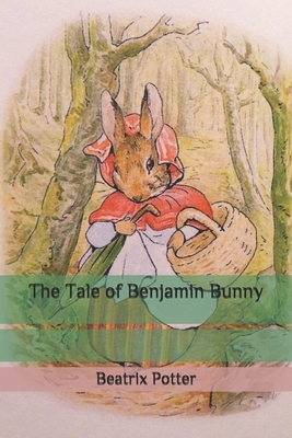 The Tale of Benjamin Bunny by Beatrix Potter