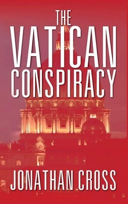 The Vatican Conspiracy by Jonathan Cross