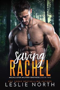 Saving Rachel by Leslie North, Leslie North