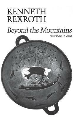 Beyond the Mountains by Kenneth Rexroth