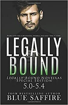Legally Bound Special Edition: Misha: Ilegal Desires / Ellen: Illegal Ties by Blue Saffire