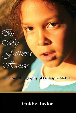 In My Father's House by Goldie Taylor