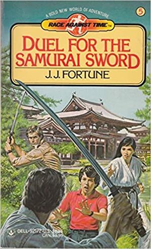 Duel for the Samurai Sword by J.J. Fortune