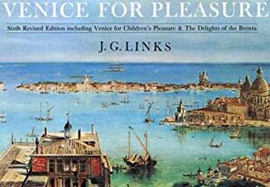 Venice for Pleasure by J.G. Links