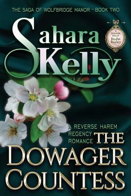 The Dowager Countess by Sahara Kelly