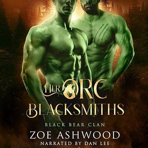 Her Orc Blacksmiths by Zoe Ashwood