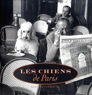 Les Chiens de Paris by Barnaby Conrad III