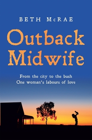 Outback Midwife by Beth McRae