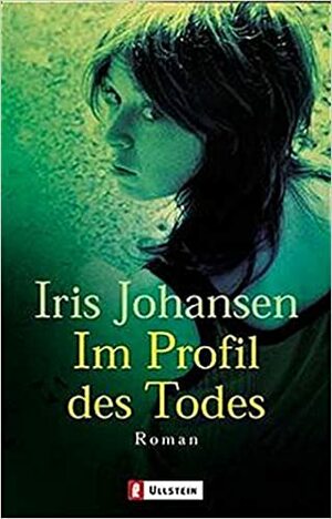 Im Profil des Todes by Iris Johansen