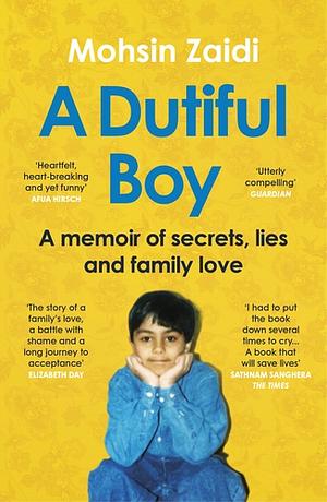 A Dutiful Boy: A memoir of a gay Muslim's journey to acceptance by Mohsin Zaidi