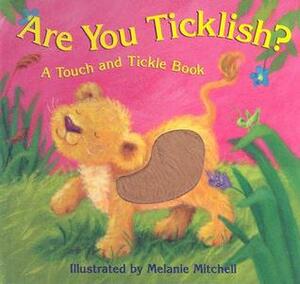 Are You Tickleish by Melanie Mitchell, Sam McKendry