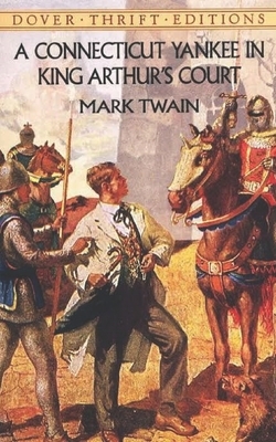 A Connecticut Yankee in King Arthur's Court Illustrated by Mark Twain