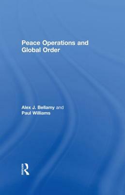 Peace Operations and Global Order by 