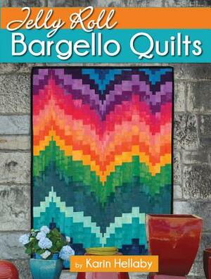 Jelly Roll Bargello Quilts by Karin Hellaby