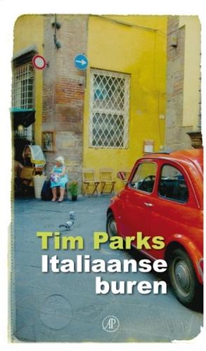 Italiaanse buren by Tim Parks