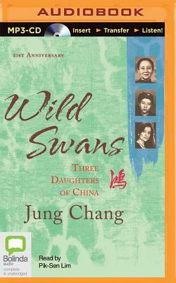 Wild Swans: Three Daughters of China by Jung Chang