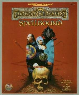 Spellbound: Thay, Rashemen and Aglarond by Anthony Pryor