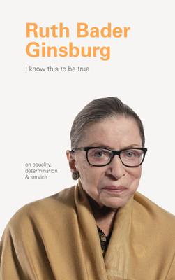 Ruth Bader Ginsburg: On Equality, Determination, and Service by Ruth Hobday, Geoff Blackwell