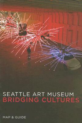 Seattle Art Museum: Bridging Cultures: Map & Guide by SCALA