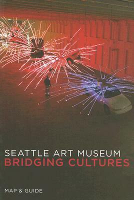 Seattle Art Museum: Bridging Cultures: Map & Guide by SCALA