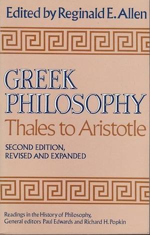Greek Philosophy: Thales to Aristotle by Reginald E. Allen
