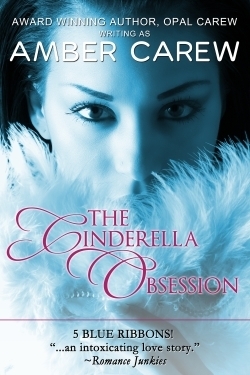 The Cinderella Obsession by Opal Carew, Amber Carew