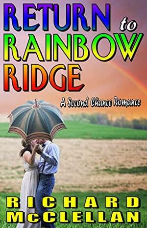 Return to Rainbow Ridge by Richard McClellan