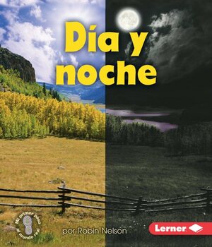 Día y Noche / Day and Night by Robin Nelson