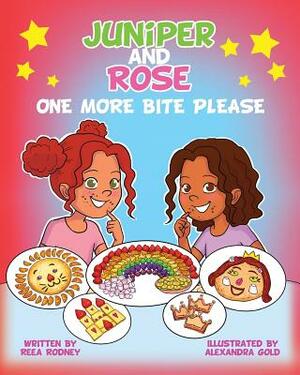 Juniper and Rose: One More Bite, Please by Kenyatta Harris