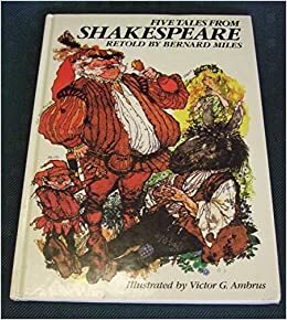 Five Tales from Shakespeare by Bernard Miles